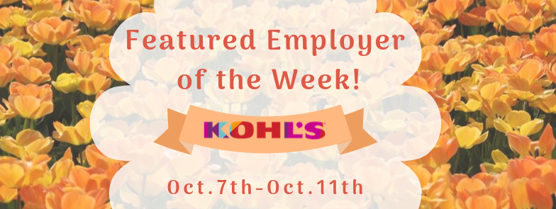 Featured Employer of the Week - Kohls Featured Employer of the week - Kohls