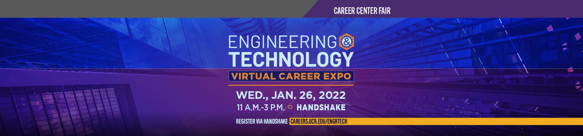 Engineering & Technology Virtual Career Expo, Wed., Jan. 26, 2022, 11am-3pm via Handshake